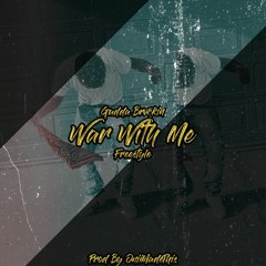 War With Me Freestyle