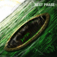 Next Phase