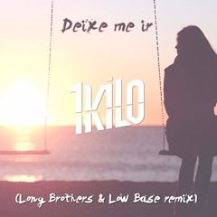Deixe Me Ir (Low Base & Long Brothers Remix)
