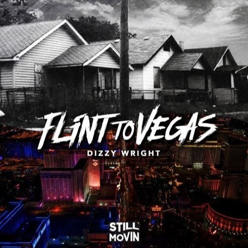Dizzy Wright - Flint To Vegas (Prod By Reezy) (DigitalDripped.com)