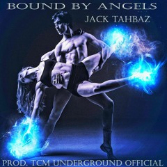 Bound By Angels  Feat. Jack Tahbaz & Jerry Lochman (TCM Underground Official - Trance Metal Age)