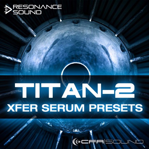 CFA-Sound TITAN-2 Serum Presets