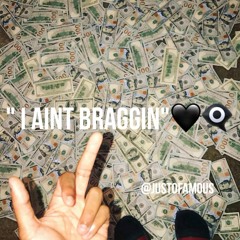 JUSTO - I Aint Braggin