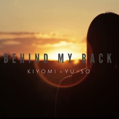 Behind My Back (Feat. YU-SO)