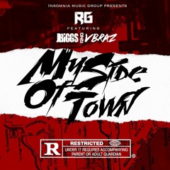 RG Feat. JBiggs & VBraz - My Side Of Town (Prod. Jay P. Bangz)