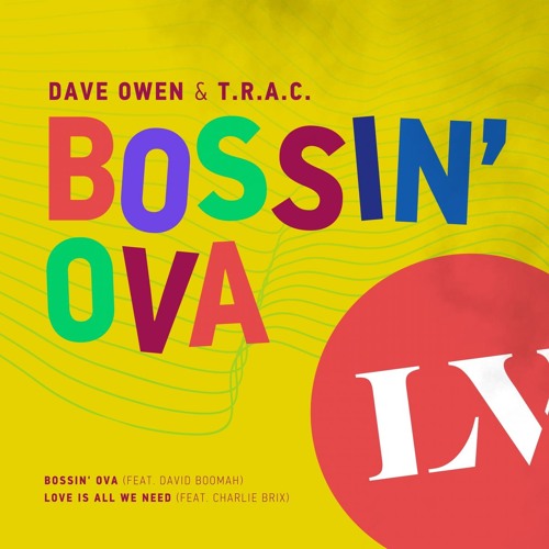Dave Owen, T.R.A.C feat.  David Boomah - Bossin' Ova