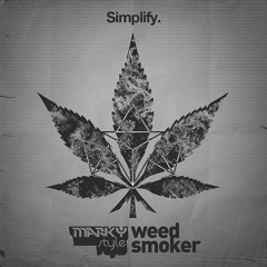 Marky Style - Weed Smoker (Aston Page Bootleg)