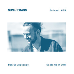 SUNANDBASS Podcast #63 - Ben Soundscape