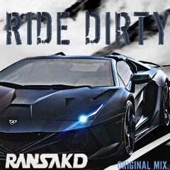 Ride Dirty (Original Mix)