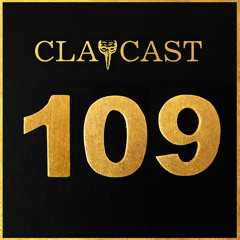 CLAPCAST #109