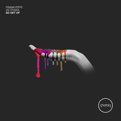 Frankyeffe vs. Ithaka - So Get Up (Original Mix) [Phobiq]