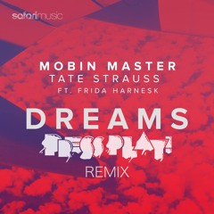 Dreams (Press Play Remix) out soon