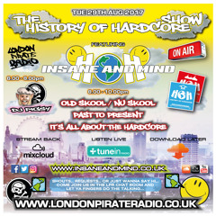 Insane & Mind "Live" London Pirate Radio - 1992-2017 Hardcore - 29th Aug 2017