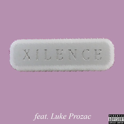 Xilence (feat. Luke Prozac)[prod. DripTheKraken]