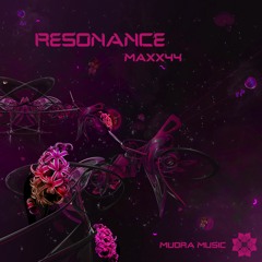 Mudra podcast / Maxx44 - Resonance [MM55]