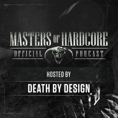 Official Masters of Hardcore podcast 118 by Death by Design