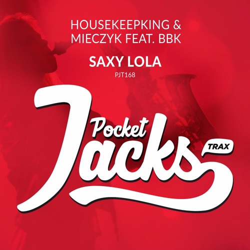 HouseKeepKing & Mieczyk Feat. BBK - Saxy Lola (More Saxy Mix)