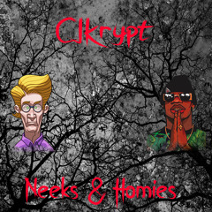 CJKrypt - Neeks & Homies (Prod. By QUAYBakBeats)