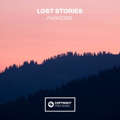 Lost Stories - Paradise [FREE DOWNLOAD]