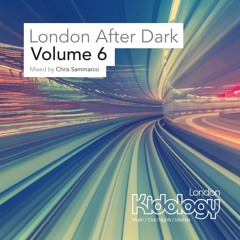 London After Dark, Vol. 6 inc 60 min DJ Mix by Chris Sammarco
