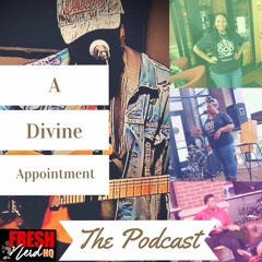 A Divine Appointment Podcast - Episode 1