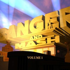 Banger's and Mash Volume 1