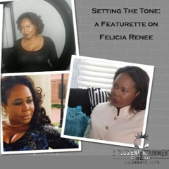 Setting The Tone - Featurette On Felicia Renee (1)