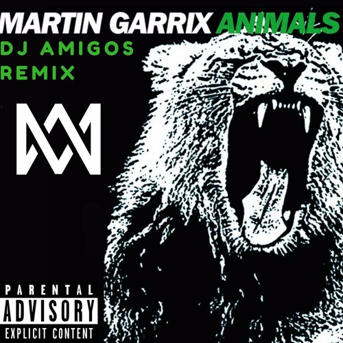 Stream Martin Garrix - Animals ( DJ AMIGO's Remix) by DJ Amigo'S(official)  | Listen online for free on SoundCloud
