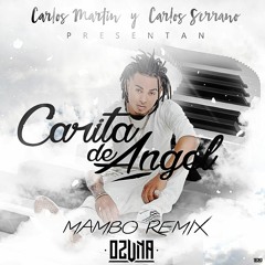 Ozuna - Carita De Ángel (Carlos Serrano & Carlos Martín Mambo Remix)