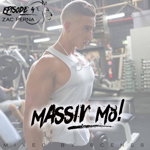 Zac Perna Mixtape MASSIVM8 By Scenes Episode 4