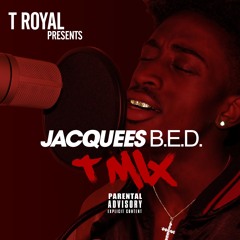 Jacquees - B.E.D. Cover By: @1TRoyal