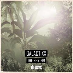 Galactixx - The Rhythm