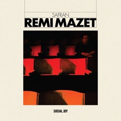 Remi Mazet - Safran / Social Joy 002 LP (Teaser)