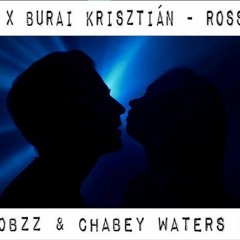 Rácz Gergő x Burai Krisztián - Rossz Vér (Robert RobzZ & Chabey Waters Remix)