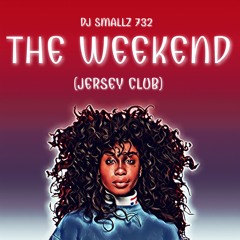 The Weekend ( Jersey Club )