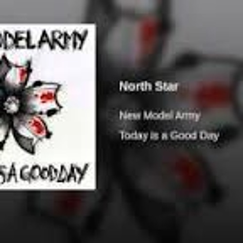 New Model Army - 12 - North Star