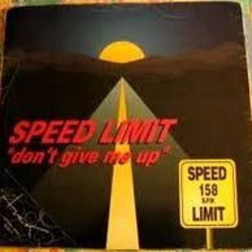 Speed Limit - Don't Give Me Up (DJ Breakdown Remix)