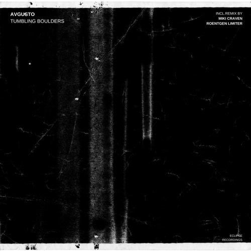 Avgusto - Tumbling Boulders (Roentgen Limiter Remix)