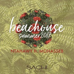 BeacHouse - SACHI By The Sea -  NTahawy ft Mohasseb
