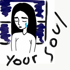 YOUR SOUL - СЛЁЗЫ ЛЖИ