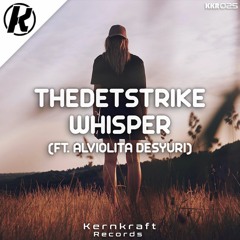THEDETSTRIKE - Whisper (ft. Alviolita Desyuri)