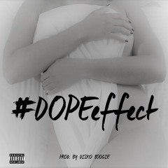 #DOPEeffect (ft. Tianna)