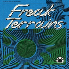 Freak Terrains w/ Brendan Principato - August 25, 2017