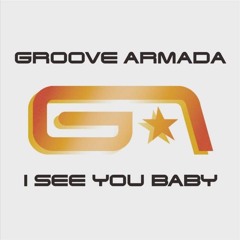 Groove Armada - I See You Baby (Disco Stu Remix) [Stomp n Wonk Recs - D/L In Description]