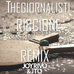 Thegiornalisti - Riccione (Joy Rivo & Jto Drink Mix)[FREE DOWNLOAD]