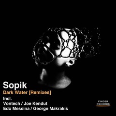 Sopik - Dark Water (Vontech Remix)
