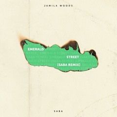Emerald Street [Saba Remix] - Jamila Woods x Saba