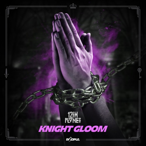 12th Planet - Knight Gloom