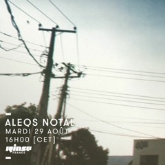 Aleqs Notal • Rinse France • 29.08.17