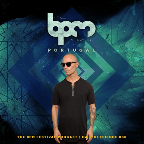 The BPM Festival Podcast 080: Da Vid